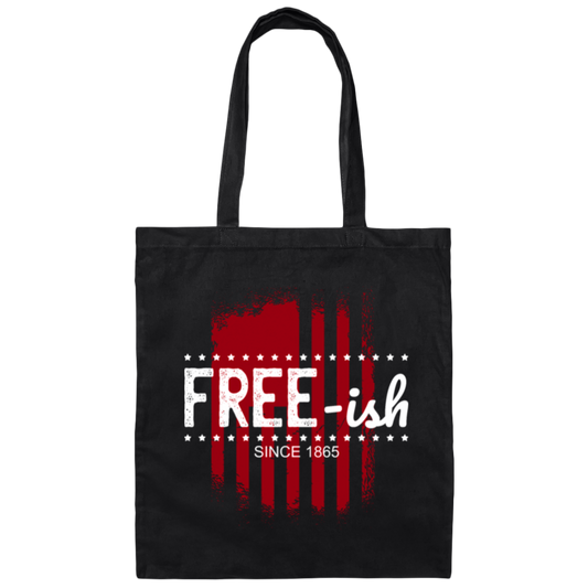 Freeish since 1865, Election Day Canvas Tote Bag