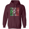 Italians Do It Better, Grunge Style, Best Italian, Love Italians, Best Gift Pullover Hoodie