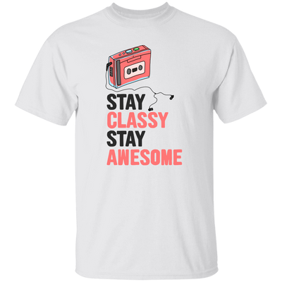 Stay Classy, Stay Awesome, Classic Cassette Lover Unisex T-Shirt