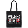Funny Welding Quote There Is No App For That Welder Canvas Tote Bag