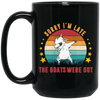 Sorry I'm Late, The Goats Were Out, Retro Goats Black Mug