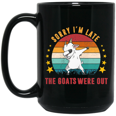 Sorry I'm Late, The Goats Were Out, Retro Goats Black Mug