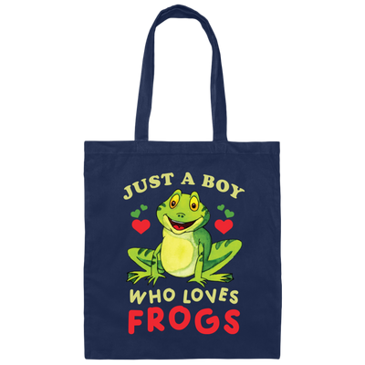 Just A Boy Who Love Frogs, I Love Frog, Funny Frog Canvas Tote Bag