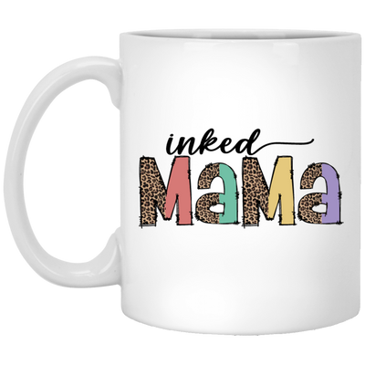 Inked Mama, Leopard Mama, Groovy Mama, Mother's Day White Mug