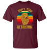 Golden Lover, Retriever Dog, Retro Golden, Don't Stop Retrieving Unisex T-Shirt