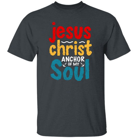 Jesus Christ Anchor Of My Soul, Retro Jesus, Christian Unisex T-Shirt