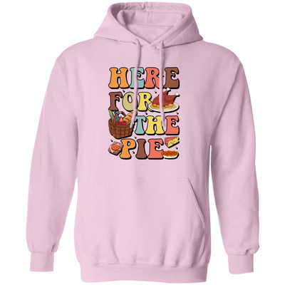 Here For The Pie, Thankful, Thanksgiving Holiday Pullover Hoodie