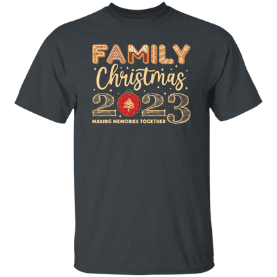 Family Christmas 2023, Making Memories Together, Merry Christmas, Trendy Christmas Unisex T-Shirt