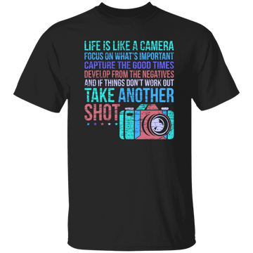 Camera Quote, Fun Photographer, Love Photo Gift, Photograph Unisex T-Shirt