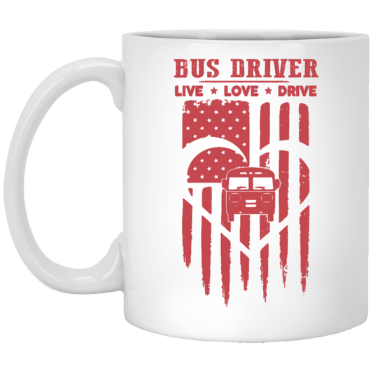 Bus Driver, Live Love Drive, Love By Heart, Love Bus Driver, Driver Gift White Mug