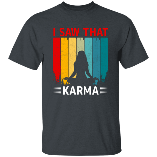 I Saw That Karma, Retro Yoga, Karma Vintage, Do Yoga Unisex T-Shirt