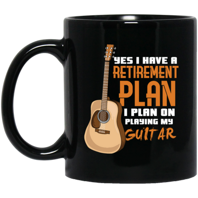 Guitar Player Gift Funny Retirement Plan Funny Guitarist Bass Guitar Black Mug