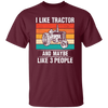 I Like Tractor And Maybe 3 People, Retro Tractor, Three Some Unisex T-Shirt