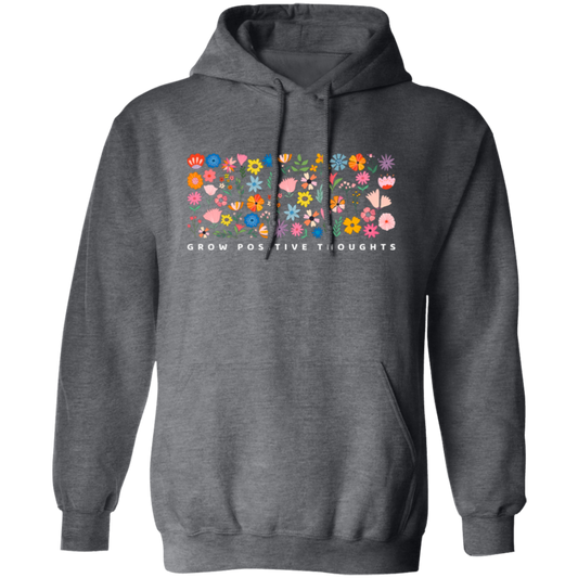 Grow Positive Thoughts, Flowers Bundle, Colorful Flowers Pullover Hoodie