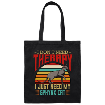 Sphynx Cat I Do Not Need Therapy - Retro Style Cats Canvas Tote Bag