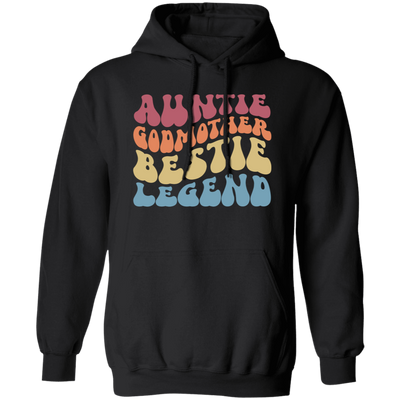 Auntie Godmother Bestie Legend, Retro Mother Gift Pullover Hoodie