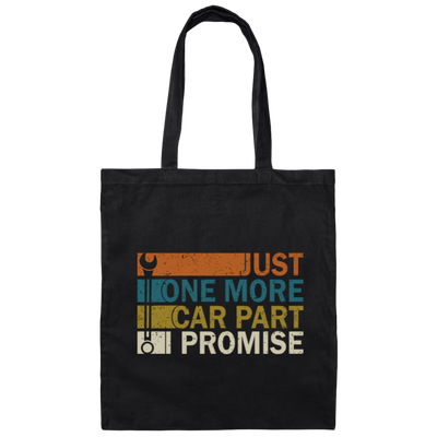 Car Part Lover Retro Style Just One More Car Part Promise Canvas Tote Bag
