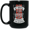 Soldiers Gift, Be Brave, God Gives His Hardest Battles To His Bravest Soldiers Black Mug