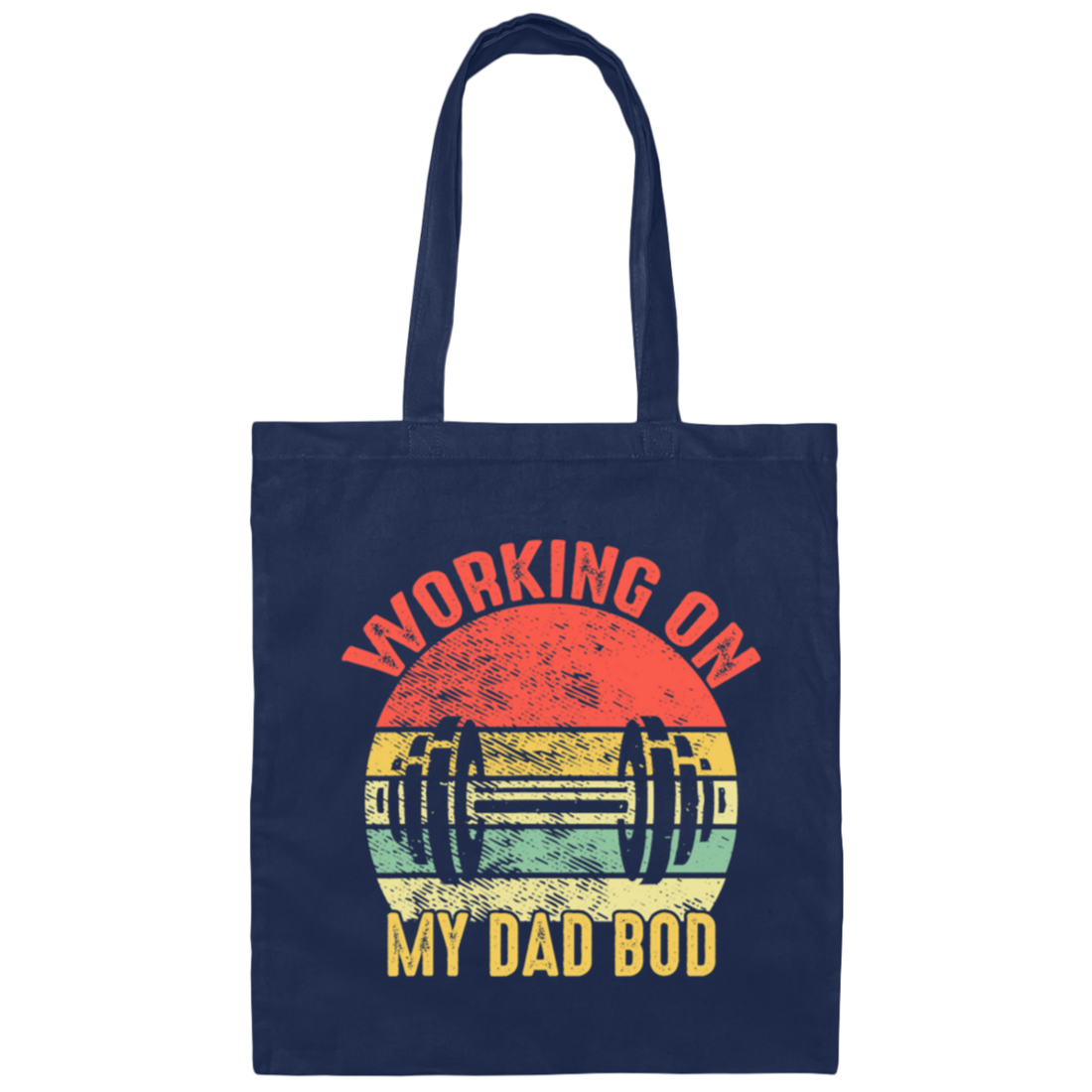Funny Gym Fitness Workout, Working on My Dad Bod Canvas Tote Bag
