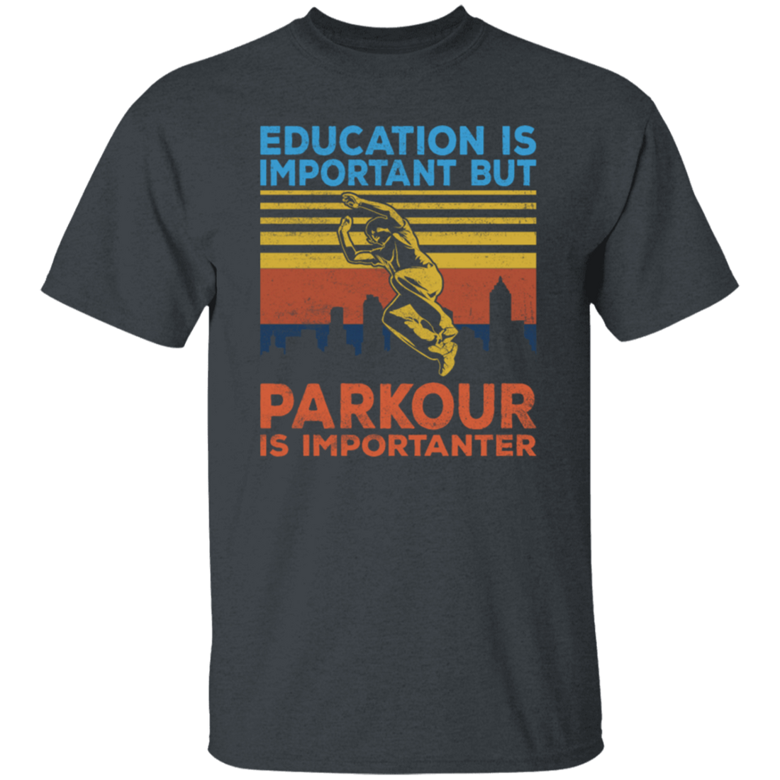 Education Is Important But Parkour Is Importanter, Retro Parkour Unisex T-Shirt