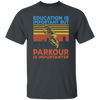 Education Is Important But Parkour Is Importanter, Retro Parkour Unisex T-Shirt