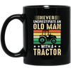 Never Underestimate Am Old Man With A Tractor, Retro Trucktor Black Mug