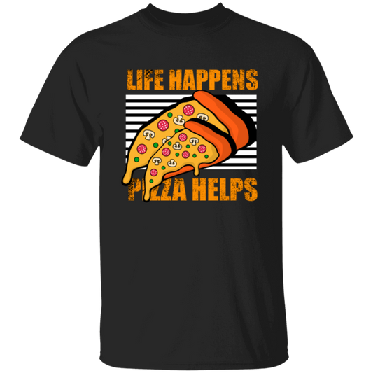 Life Happens, Pizza Helps, Fast Food Lover, Pizza Love Gift, Retro Pizza Unisex T-Shirt