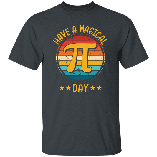 Have A Magical Pi Day, Retro Pi Day, Best Pi Ever Unisex T-Shirt