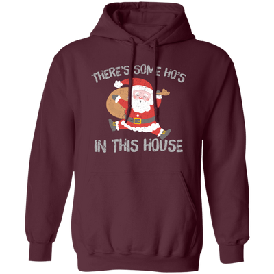 There's Some Ho's In This House, Cute Santa, Merry Christmas Pullover Hoodie