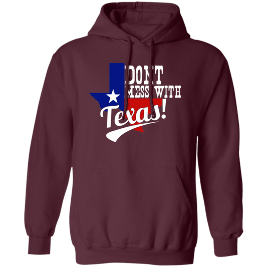 Don't Mess With Texas, Lone Star State, US State, Funny Not Texas Pullover Hoodie