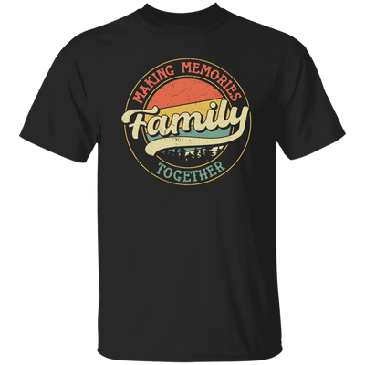 Making Memories Together, Family Trip, Retro Family Unisex T-Shirt