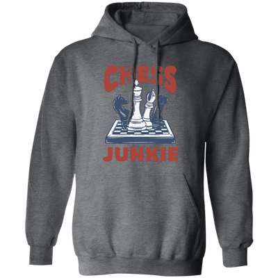 Chess Junkie, Chess, Chess Player, Chess Sport Pullover Hoodie