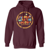 Grow With The Flow, Inspire, Support, Careful, Groovy Style Pullover Hoodie