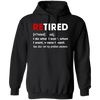 Retired Defination, I Do What I Want, When I Want, Where I Want, Retire Gift Pullover Hoodie