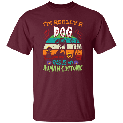 I'm Really A Dog, This Is My Human Costume, Funny Halloween Unisex T-Shirt