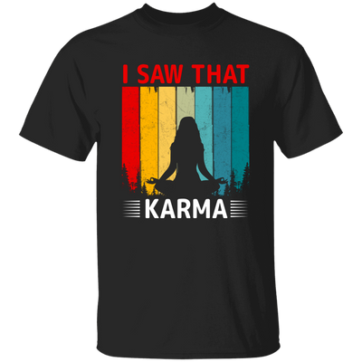 I Saw That Karma, Retro Yoga, Karma Vintage, Do Yoga Unisex T-Shirt