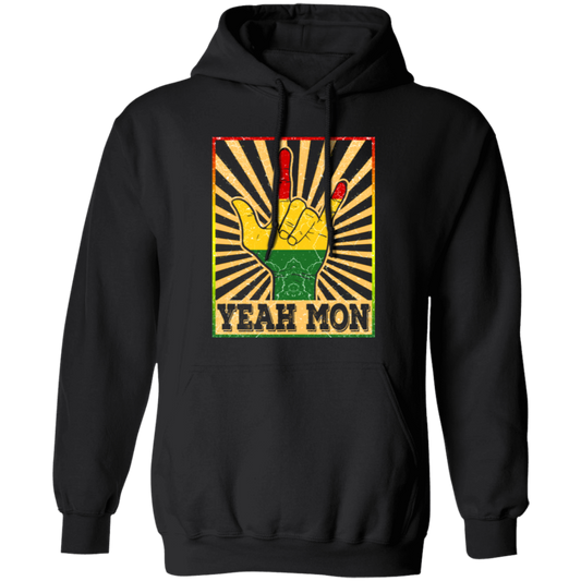 Jamaica Carribean, Jamaican Vacation, Rasta Reagge, Yeah Mon Pullover Hoodie