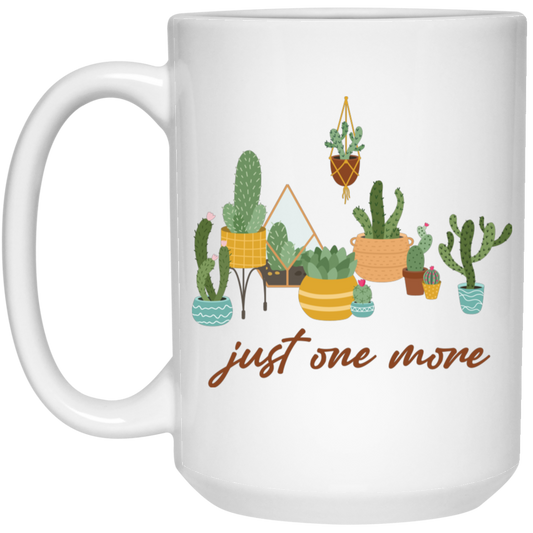 Just One More, Love To Plant Trees, Best Of Trees White Mug