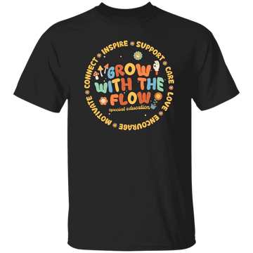 Grow With The Flow, Inspire, Support, Careful, Groovy Style Unisex T-Shirt