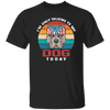 I'm Only Talking To My Dog Today, Retro Dog, American Dog Unisex T-Shirt