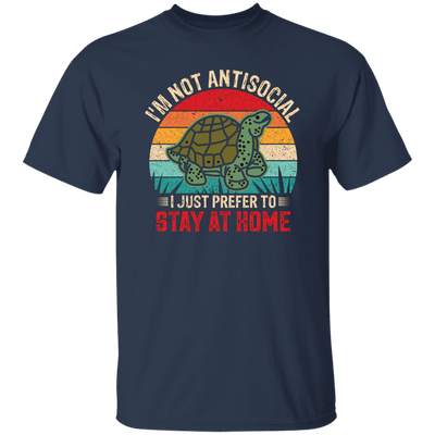 I'm Not Antisocial, I Just Prefer To Stay At Home, Turtle Vintage Unisex T-Shirt