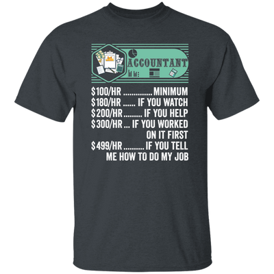 Accountant Hourly Rate, Funny Accountant, Best Of Accountant Unisex T-Shirt