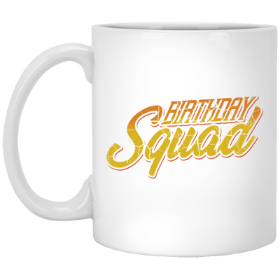 Birthday Squad, Perfect Birthday, Retro Birthday Gift, Orange Tone White Mug