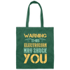 Warning This Electrician May Shock Wire Electrician Gift Canvas Tote Bag