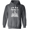 I'm My Family_s Unpaid Tech Support, Setting Laptop, Laptop Lover Pullover Hoodie