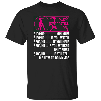 Gymnastics Hourly Rate, Funny Gymnastics, Best Of Gymnastics Unisex T-Shirt