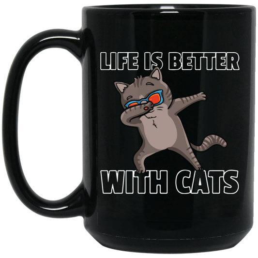 Dabbing Cat Lover, Dance Funny Dab, Life Is Better With Cats, Love Cat Black Mug