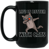 Dabbing Cat Lover, Dance Funny Dab, Life Is Better With Cats, Love Cat Black Mug