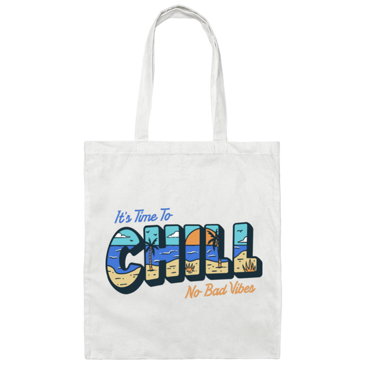 It Is Time To Chill No Bad Vibes Hawaii Lover Canvas Tote Bag