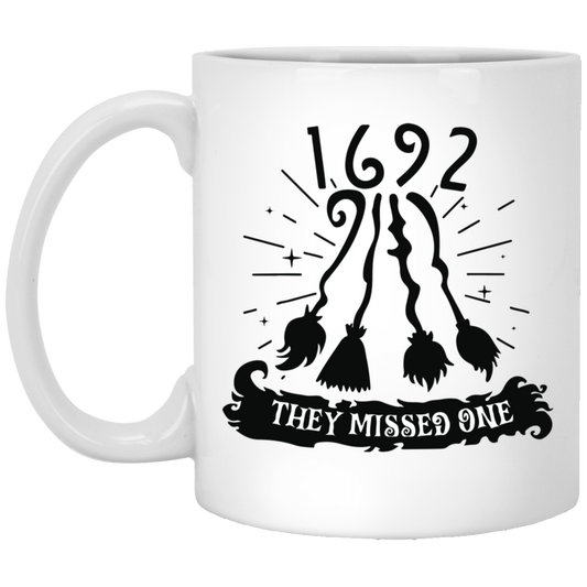 1692 They Missed One For Witch Halloween, Trendy Halloween White Mug